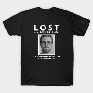 LOST MY BOYFRIEND T-Shirt